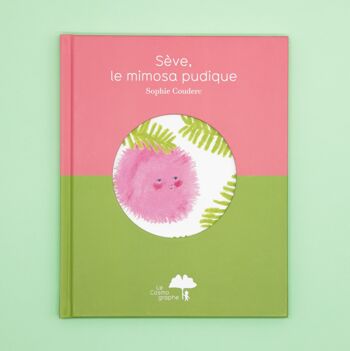 Livre - Sève, le mimosa pudique 1