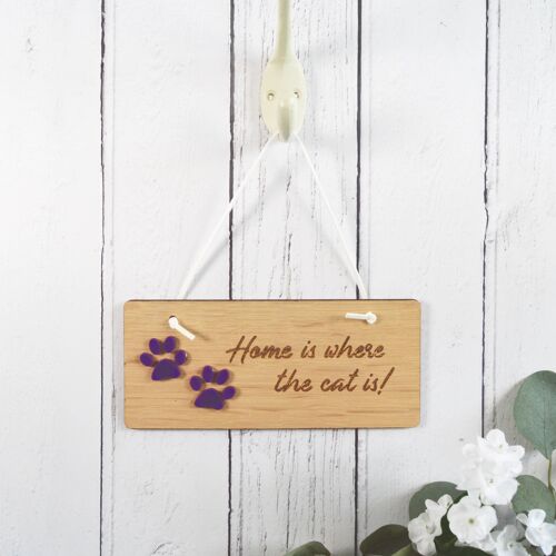 Home Is Where The Cat Is! Wooden Sign