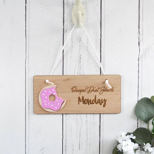 Ooops… Diet Starts Monday Wooden Sign