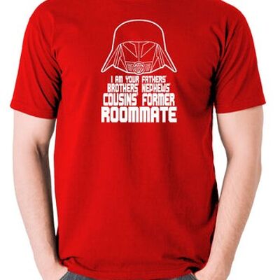 Spaceballs inspiriertes T-Shirt - Ich bin dein Vater, Bruder, Neffe, Cousin, ehemaliger Mitbewohner, rot