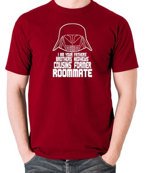 Spaceballs Inspired T Shirt - I Am Your Fathers Brothers Nephews Cousins Former Roommate brick red