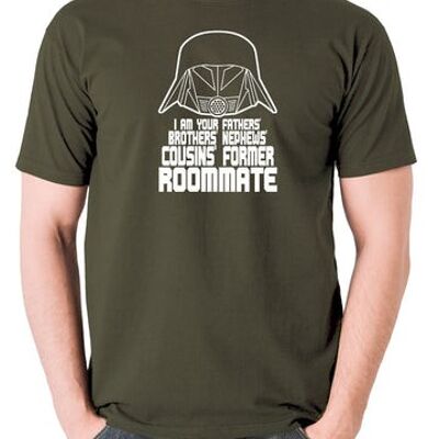 Spaceballs Inspired T Shirt - I Am Your Fathers Brothers Nephews Cousins Former Roommate olive