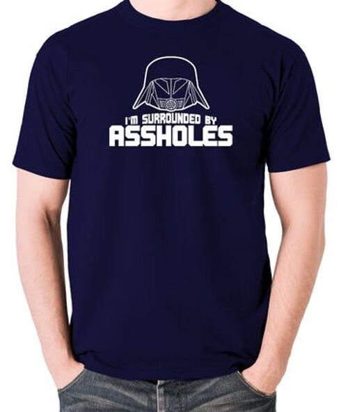 Spaceballs Inspired T Shirt - I'm Surrounded By Assholes navy