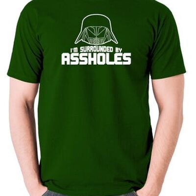 Spaceballs Inspired T Shirt - I'm Surrounded By Assholes green