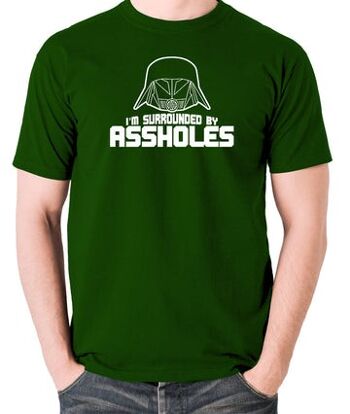 T-shirt inspiré de Spaceballs - Je suis entouré de trous du cul vert