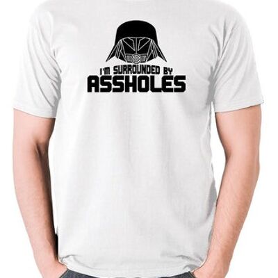Spaceballs Inspired T Shirt - I'm Surrounded By Assholes white