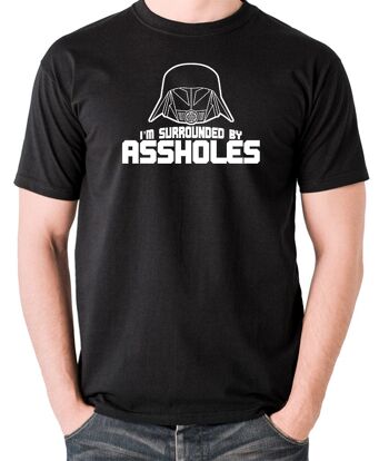 T-shirt inspiré de Spaceballs - I'm Surrounded By Assholes noir