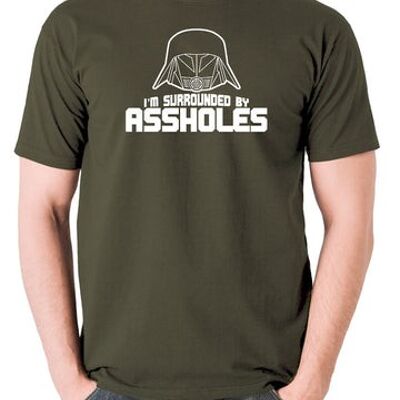 Spaceballs Inspired T Shirt - I'm Surrounded By Assholes olive