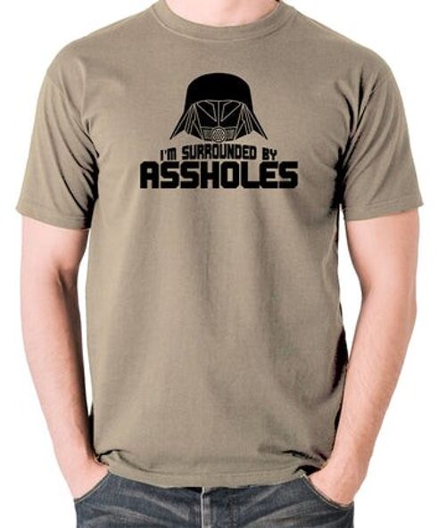 Spaceballs Inspired T Shirt - I'm Surrounded By Assholes khaki