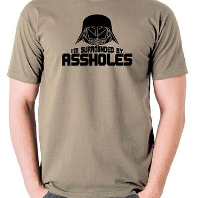 Spaceballs Inspired T Shirt - I'm Surrounded By Assholes khaki