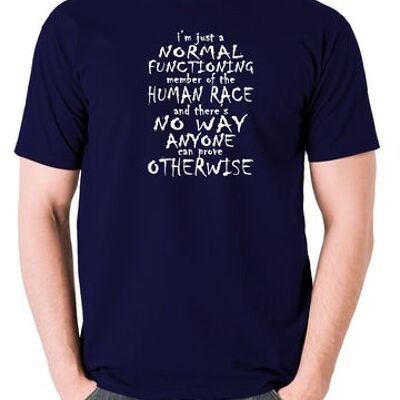 T-shirt inspiré de Peep Show - Je suis juste un membre fonctionnant normalement de la race humaine bleu marine