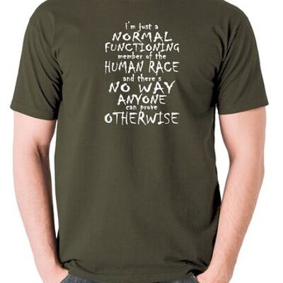 Camiseta inspirada en Peep Show: solo soy un miembro de funcionamiento normal de la raza humana oliva