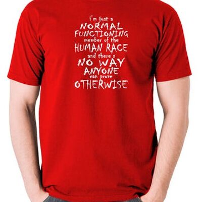 Camiseta inspirada en Peep Show: solo soy un miembro de funcionamiento normal de la raza humana rojo