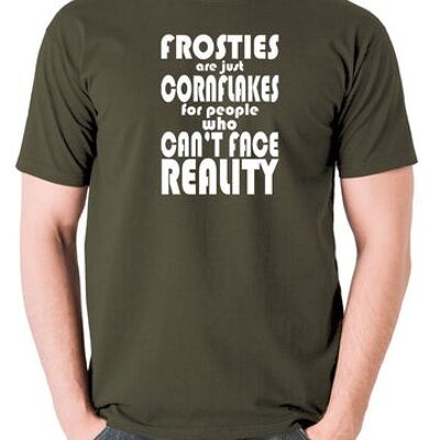 Camiseta inspirada en Peep Show: los helados son solo copos de maíz para las personas que no pueden enfrentar la realidad verde oliva