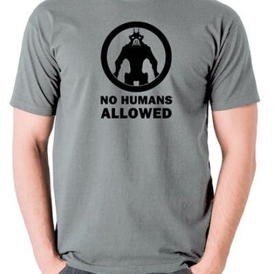 Camiseta inspirada en el Distrito 9 - No se permiten humanos gris