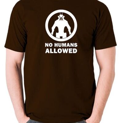 District 9 Inspired T Shirt - No Humans Allowed chocolate