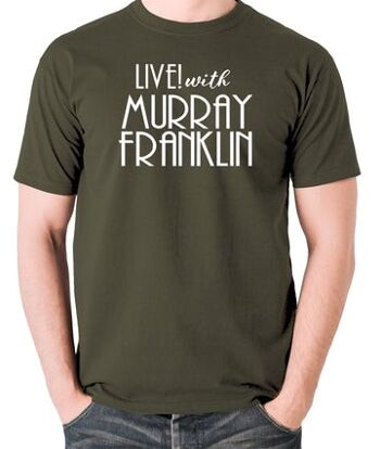 T-shirt inspiré du Joker - Live With Murray Franklin olive