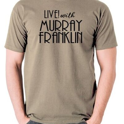 Joker Inspired T Shirt - Live With Murray Franklin khaki