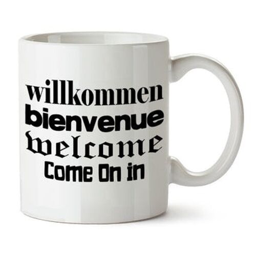 Blazing Saddles Inspired Mug - Willkommen Bienvenue Welcome Come On In