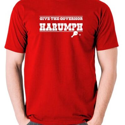Blazing Saddles Inspired T Shirt - Give The Governor Harumph red