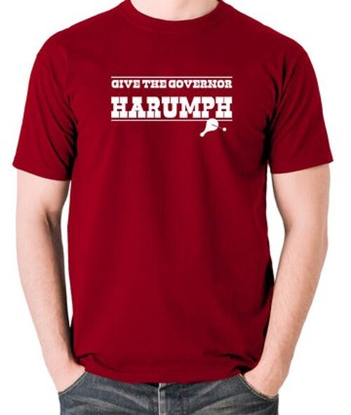 Blazing Saddles Inspired T Shirt - Give The Governor Harumph brick red