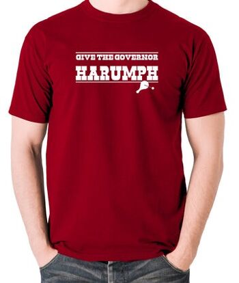 T-shirt inspiré de Blazing Saddles - Give The Governor Harumph rouge brique