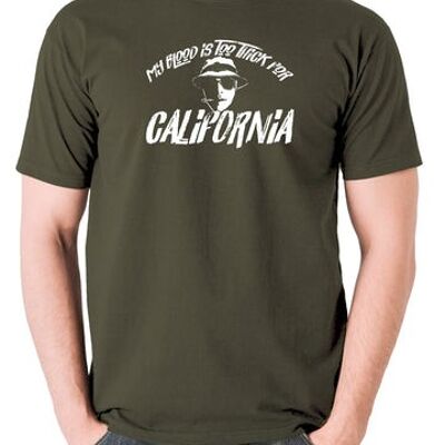 Camiseta inspirada en Miedo y asco en Las Vegas - Mi sangre es demasiado espesa para la aceituna de California