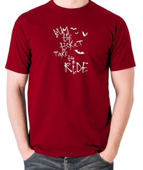 Fear And Loathing In Las Vegas Inspired T Shirt - Buy The Ticket Take The Ride brick red