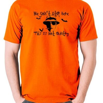 Fear And Loathing In Las Vegas inspiriertes T-Shirt - We Can't Stop Here This Is Bat Country orange