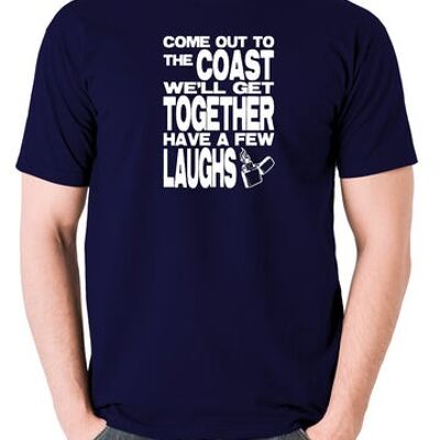 Camiseta inspirada en Die Hard - Sal a la costa, nos juntaremos, ríete un poco, azul marino