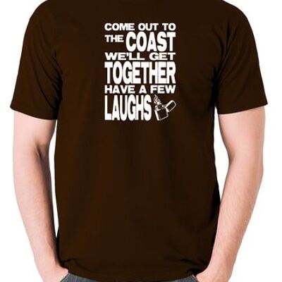 Die Hard Inspired T Shirt - Come Out To The Coast We'll Get Together Have A Few Laughs chocolate