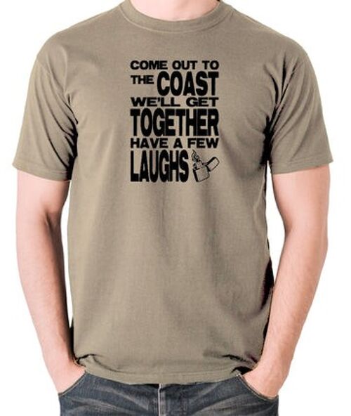 Die Hard Inspired T Shirt - Come Out To The Coast We'll Get Together Have A Few Laughs khaki
