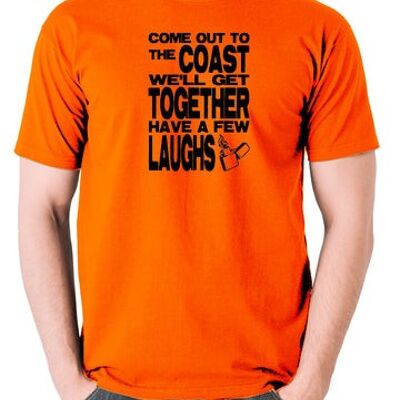 Camiseta inspirada en Die Hard - Sal a la costa, nos reuniremos, ríete un poco, naranja