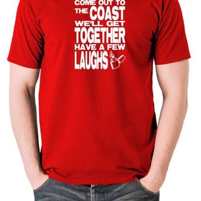 Die Hard Inspired T Shirt - Come Out To The Coast We'll Get Together Have A Few Laughs red