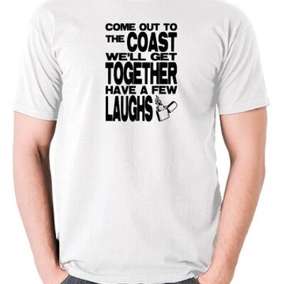 Camiseta inspirada en Die Hard - Sal a la costa, nos juntaremos, ríete un poco, blanco