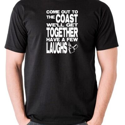 Die Hard Inspired T Shirt - Come Out To The Coast We'll Get Together Have A Few Laughs black