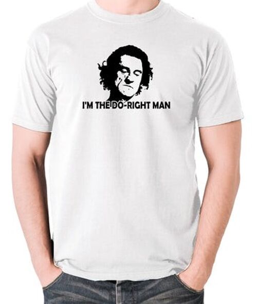 Cape Fear Inspired T Shirt - I'm The Do-Right Man white
