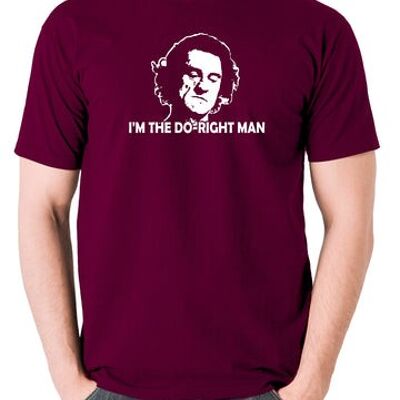 Camiseta inspirada en Cape Fear - I'm The Do-Right Man burdeos