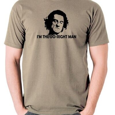 Cape Fear Inspired T Shirt - I'm The Do-Right Man khaki