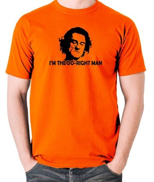 Cape Fear Inspired T Shirt - I'm The Do-Right Man orange