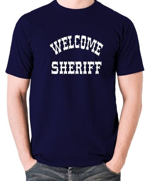 Blazing Saddles Inspired T Shirt - Welcome Sheriff navy