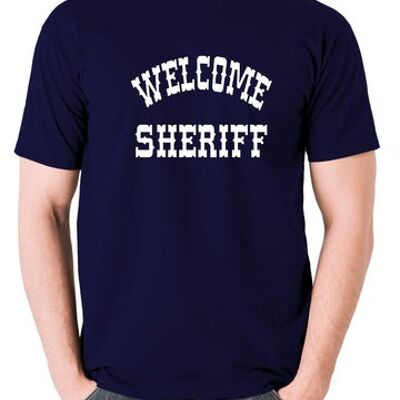 Blazing Saddles Inspired T Shirt - Welcome Sheriff navy
