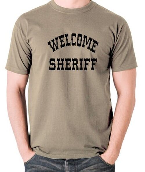 Blazing Saddles Inspired T Shirt - Welcome Sheriff khaki