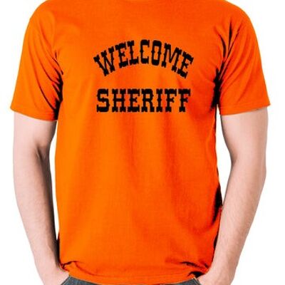 Camiseta inspirada en Blazing Saddles - Welcome Sheriff orange