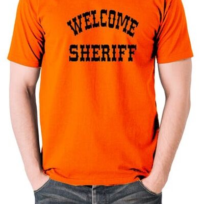 Blazing Saddles Inspired T Shirt - Welcome Sheriff orange