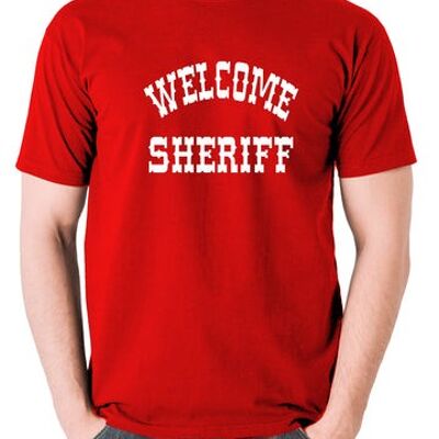 Blazing Saddles Inspired T Shirt - Welcome Sheriff red
