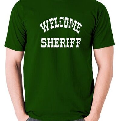 Blazing Saddles inspiriertes T-Shirt - Willkommen Sheriff grün