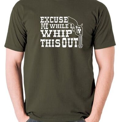 Camiseta inspirada en Blazing Saddles - Disculpe mientras hago esto verde oliva