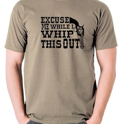 Camiseta inspirada en Blazing Saddles - Disculpe mientras lo azoto caqui