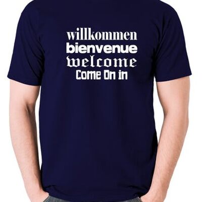 Blazing Saddles inspiriertes T-Shirt - Willkommen Bienvenue Welcome Come On In Navy